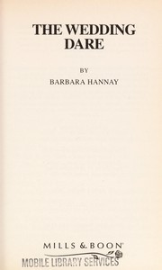 Cover of: The Wedding Dare by Barbara Hannay