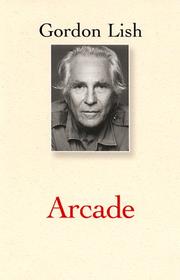 Cover of: Arcade, or, How to write a novel: a novel
