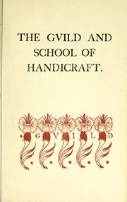 Cover of: Transactions of the Guild & School of Handicraft | Guild of Handicraft (London, England)