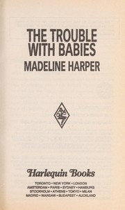 Cover of: Trouble With Babies by Madeline Harper