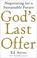 Cover of: God's Last Offer