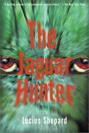 Cover of: The Jaguar Hunter by Lucius Shepard