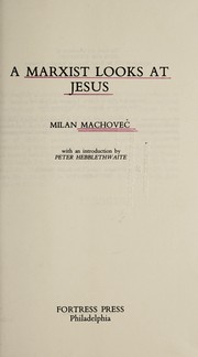 Cover of: A Marxist looks at Jesus by Milan Machovec