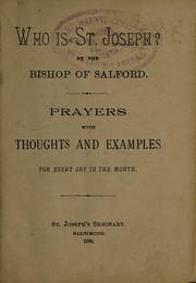 Cover of: Who is St. Joseph?: prayers with thoughts and examples for every day of the month