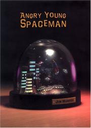 Cover of: Angry young spaceman by Jim Munroe