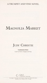 Cover of: Magnolia market | Judy Pace Christie