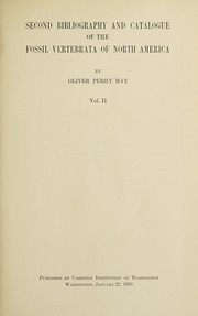 Cover of: Second bibliography and catalogue of fossil Vertebrata of North America. | Oliver Perry Hay