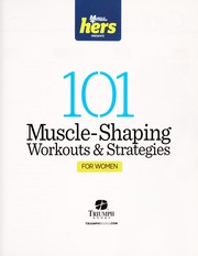 Cover of: 101 muscle-shaping workouts & strategies for women