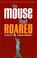 Cover of: The mouse that roared