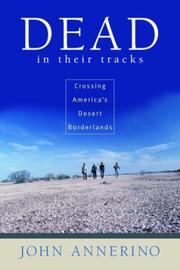 Cover of: Dead in Their Tracks by John Annerino, John Annerino