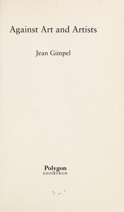 Against art and artists by Jean Gimpel