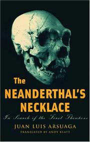 Cover of: The Neanderthal's Necklace by Juan Luis Arsuaga