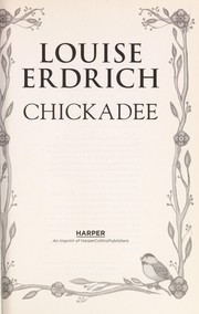 Cover of: Chickadee by Louise Erdrich