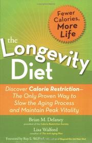 Cover of: The Longevity Diet by Brian M. Delaney, Lisa Walford