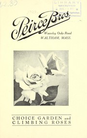 Cover of: Choice garden and climbing roses | Peirce Bros