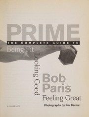 Cover of: Prime: the complete guide to being fit, looking good, feeling great