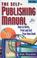 Cover of: The Self-Publishing Manual