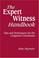 Cover of: The Expert Witness Handbook