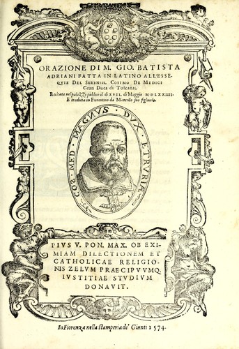 Oratio Ioannisbaptistae Adrianii habita in fvnere Cosmi Medicis magni Etruriae ducis by Giovanni Battista Adriani