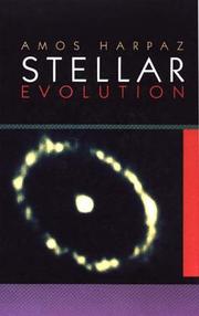Cover of: Stellar evolution by Amos Harpaz