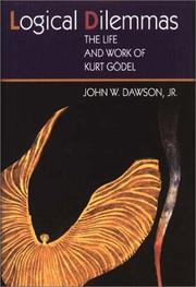 Cover of: Logical dilemmas by Dawson, John W.