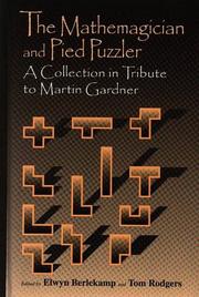 Cover of: The Mathemagician and Pied Puzzler: A collection in tribute to Martin Gardner