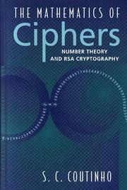 Cover of: The Mathematics of Ciphers | S. C. Coutinho