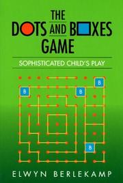 Cover of: The Dots-and-Boxes Game: Sophisticated Child's Play