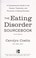 Cover of: The eating disorder sourcebook