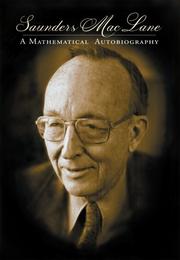 Cover of: Saunders Mac Lane: A Mathematical Autobiography