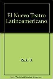 Cover of: El nuevo teatro latinoamericano: una lectura histórica