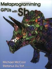 Cover of: Metaprogramming GPUs with Sh