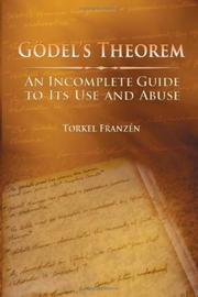 Cover of: Godel's Theorem: An Incomplete Guide to Its Use and Abuse