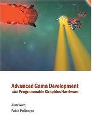 Cover of: Advanced Game Development with Programmable Graphics Hardware