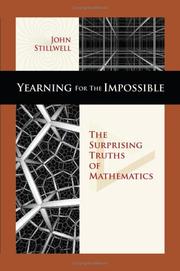 Cover of: Yearning for the impossible: the surprising truths of mathematics
