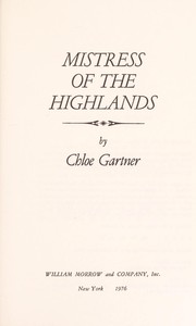 Cover of: Mistress of the highlands by Chloe Gartner