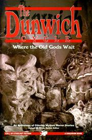 Cover of: The Dunwich Cycle: Where the Old Gods Wait (Cthulhu Cycle Books)