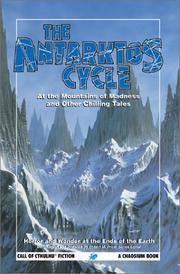 Cover of: The Antarktos Cycle: Horror and Wonder at the Ends of the Earth (Call of Cthulhu Fiction)
