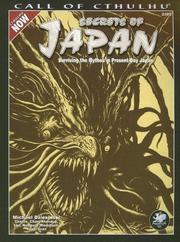 Cover of: Secrets of Japan (Call of Cthulhu Horror Roleplaying, Modern Era)