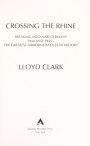 Cover of: Crossing the Rhine | Lloyd Clark
