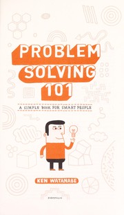 Cover of: Problem solving 101 by Ken Watanabe