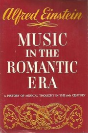 Music in the romantic era by Alfred Einstein