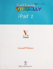 Teach yourself visually iPad by Lonzell Watson