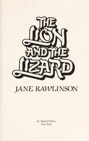 Cover of: The lion and the lizard | Jane Rawlinson