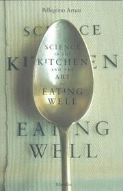 Cover of: Science in the Kitchen and the Art of Eating Well | Pellegrino Artusi