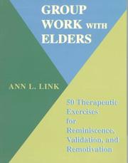 Group work with elders by Ann L. Link
