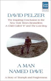 Cover of: A Man Named Dave by David J. Pelzer