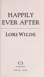 Cover of: Happily ever after | Lori Wilde