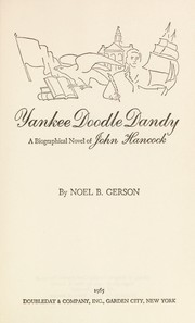 Cover of: Yankee Doodle Dandy: a biographical novel of John Hancock