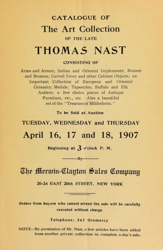 Catalogue of the art collection of the late Thomas Nast by Merwin-Clayton